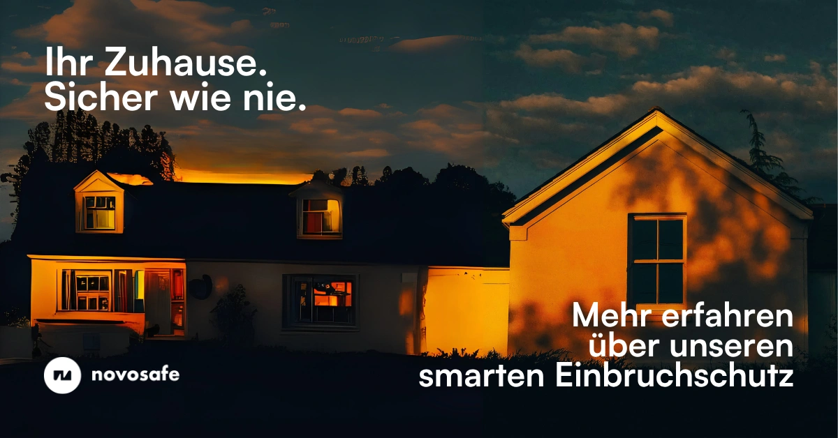 A novosafe Google Ads creative over a photo of a house lit up at dusk, with the headline 'Ihr Zuhause. Sicher wie nie.', the logo in the corner, and a call to action reading 'Mehr erfahren über unseren smarten Einbruchschutz'.